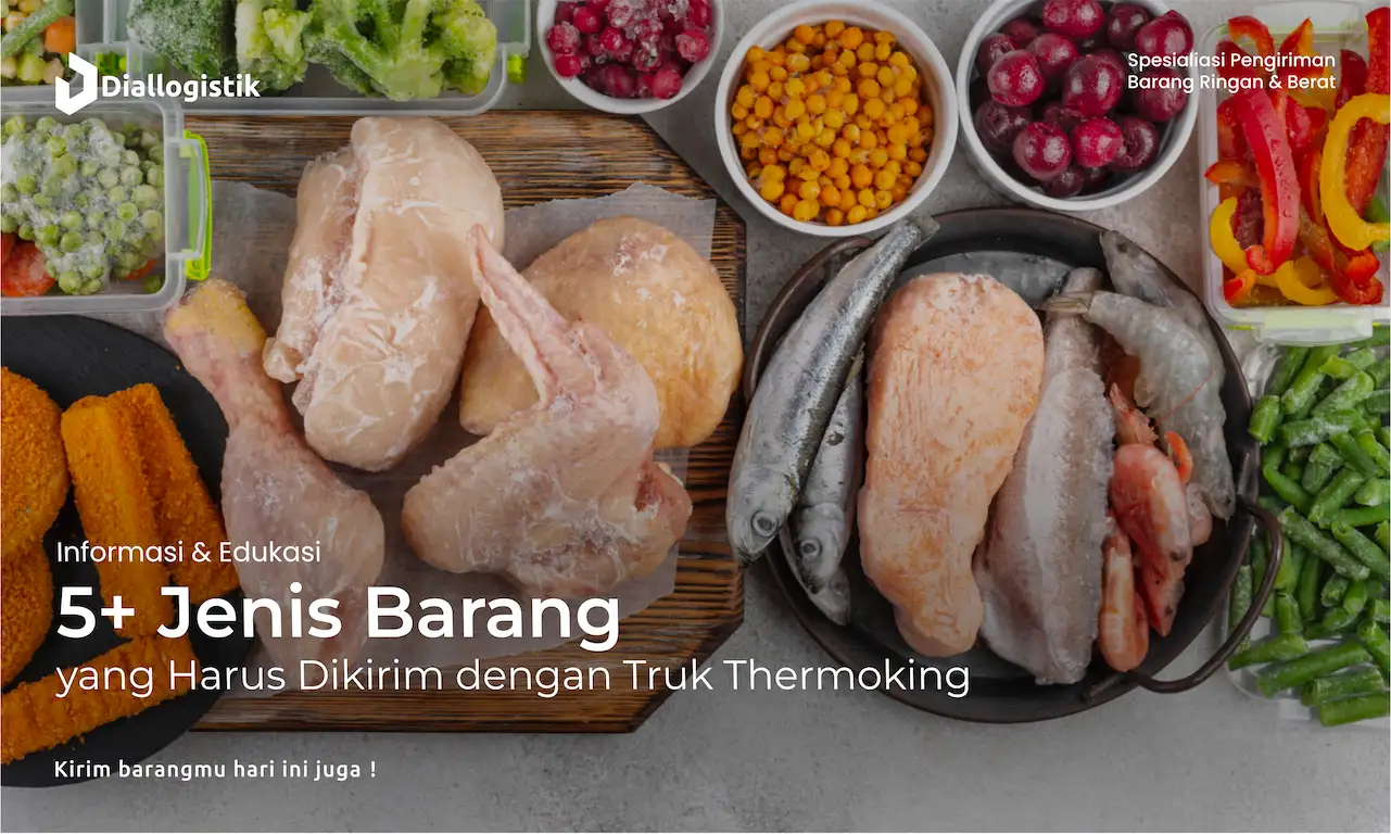 5+_jenis_barang_yang_harus_dikirim_dengan_truk_thermoking