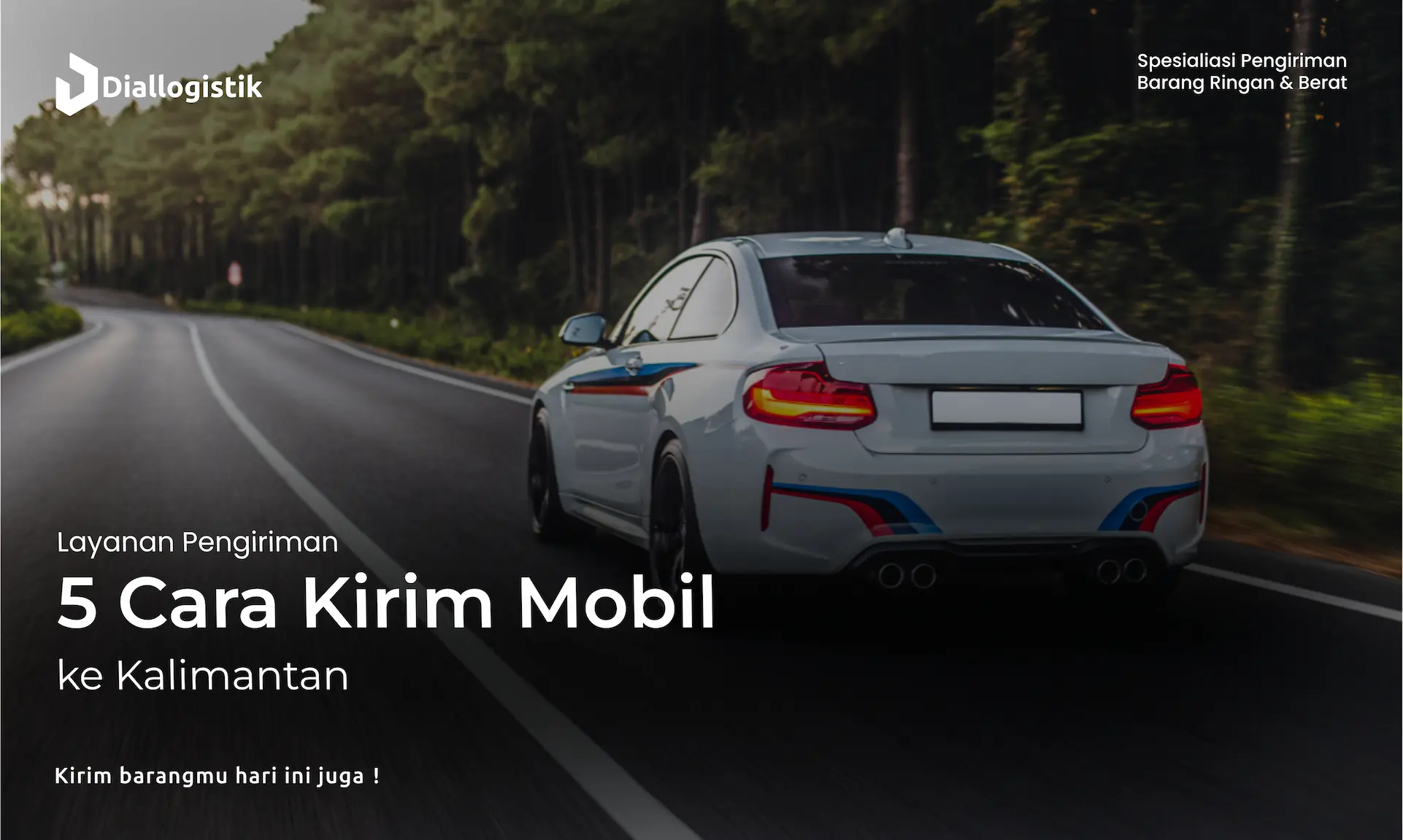 5_cara_kirim_mobil_ke_kalimantan
