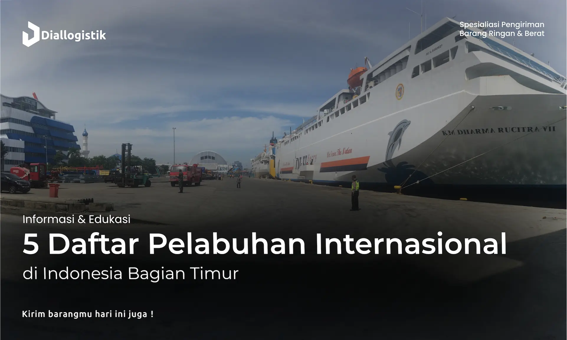 5_daftar_pelabuhan_internasional_di_indonesia_bagian_timur
