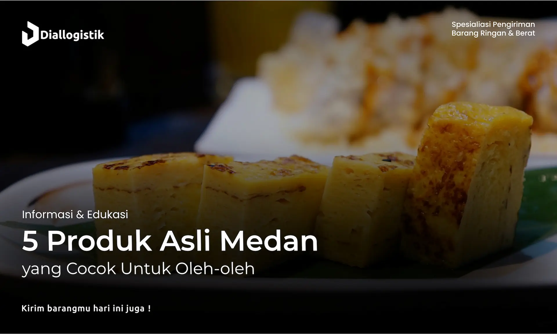 5_produk_asli_medan_yang_cocok_untuk_oleh_oleh