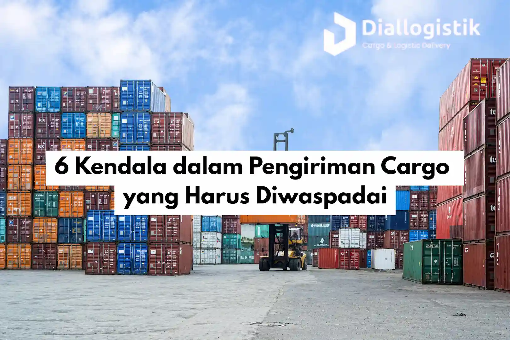 6_kendala_dalam_pengiriman_cargo_yang_harus_diwaspadai