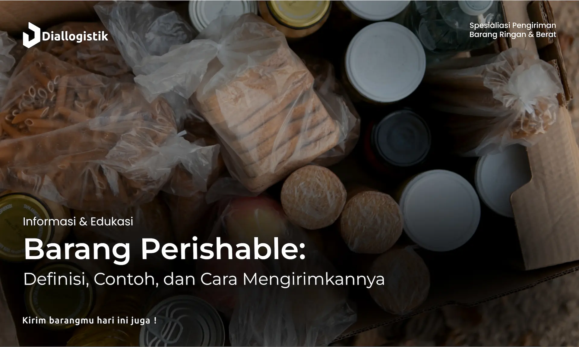 barang_perishable_definisi_contoh_dan_cara_mengirimkannya