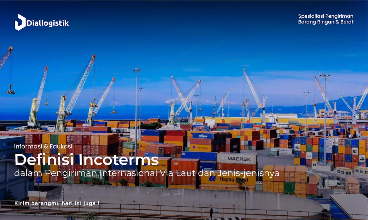 definisi_incoterms_dalam_pengiriman_internasional_via_laut_dan_jenis_jenisnya