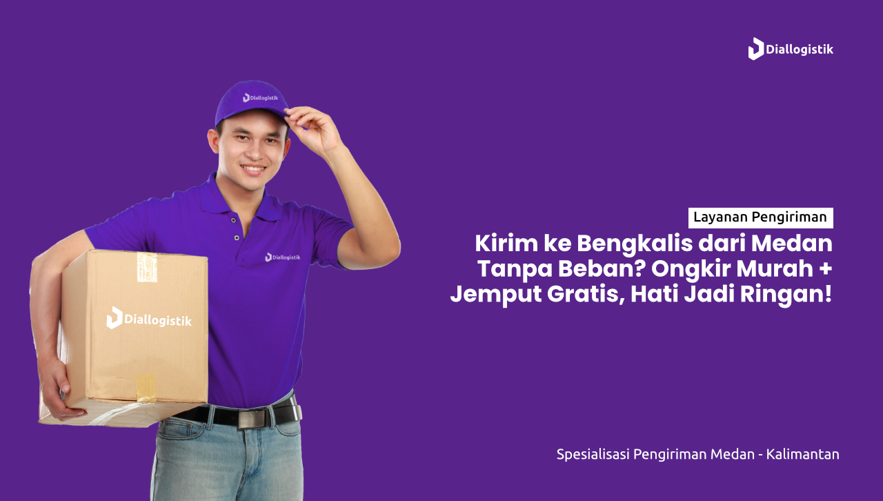 ekspedisi_medan_bengkalis_ongkir_murah_free_pick_up