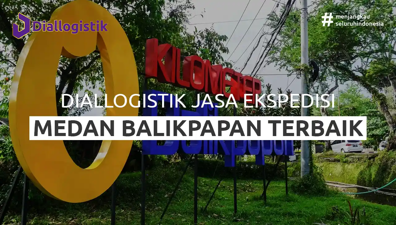 jasa ekspedisi medan balikpapan termurah di Diallogistik