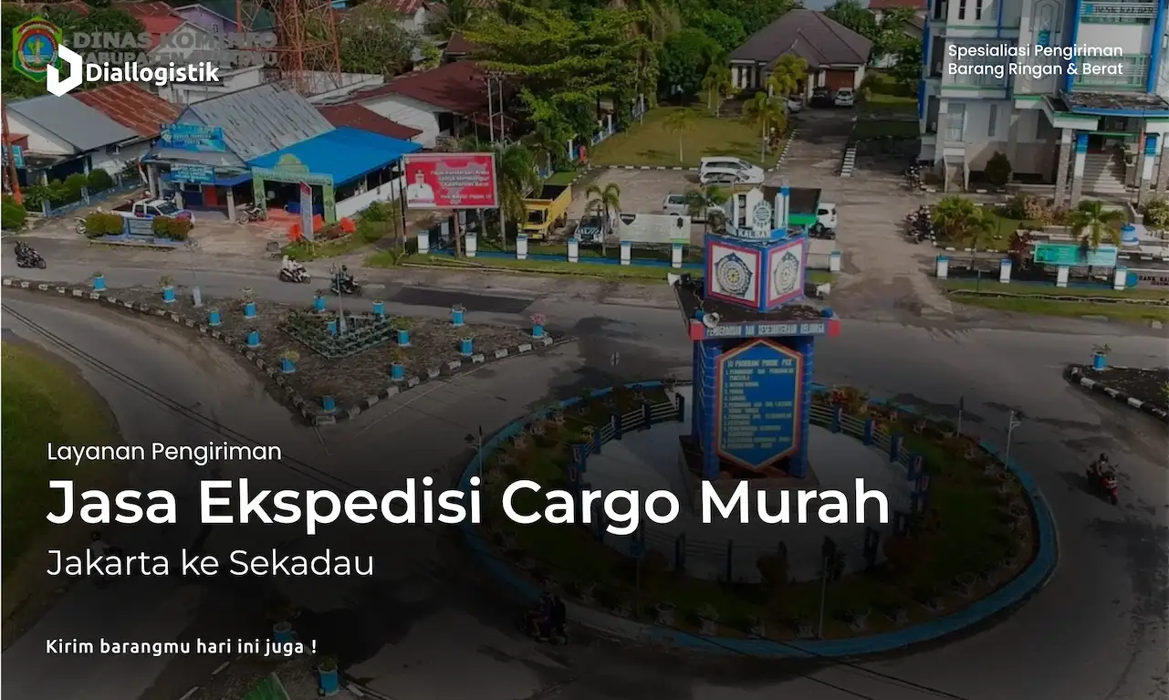 jasa_ekspedisi_cargo_murah_jakarta_ke_sekadau