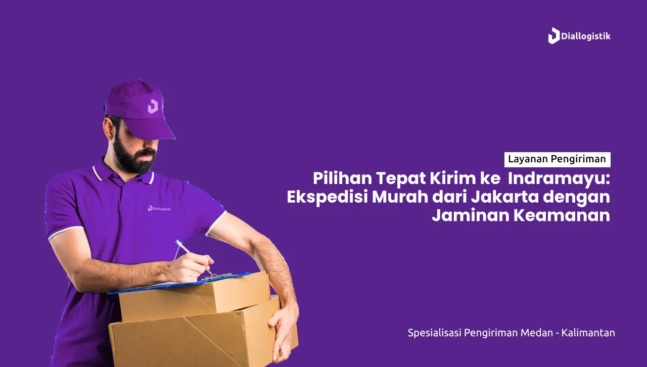 jasa_ekspedisi_jakarta_indramayu_murah_dan_aman