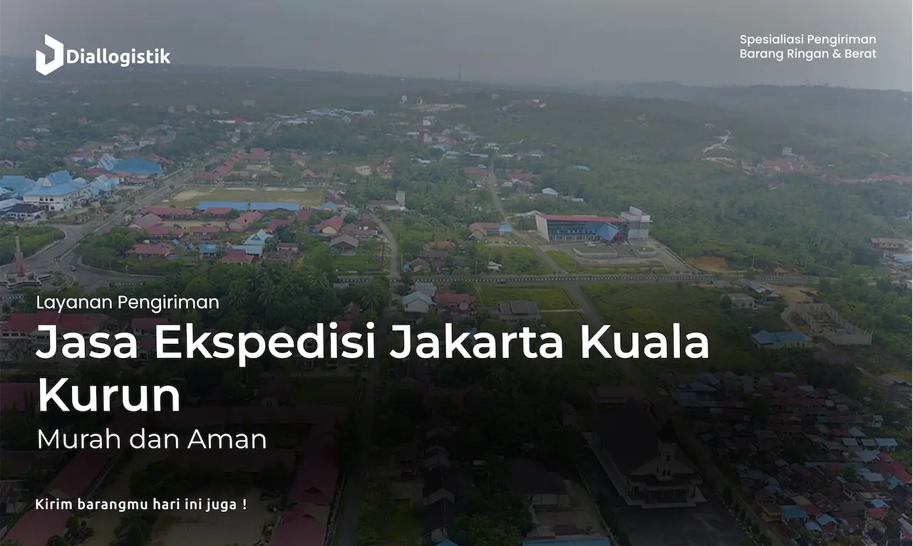 jasa_ekspedisi_jakarta_kuala_kurun_murah_dan_aman