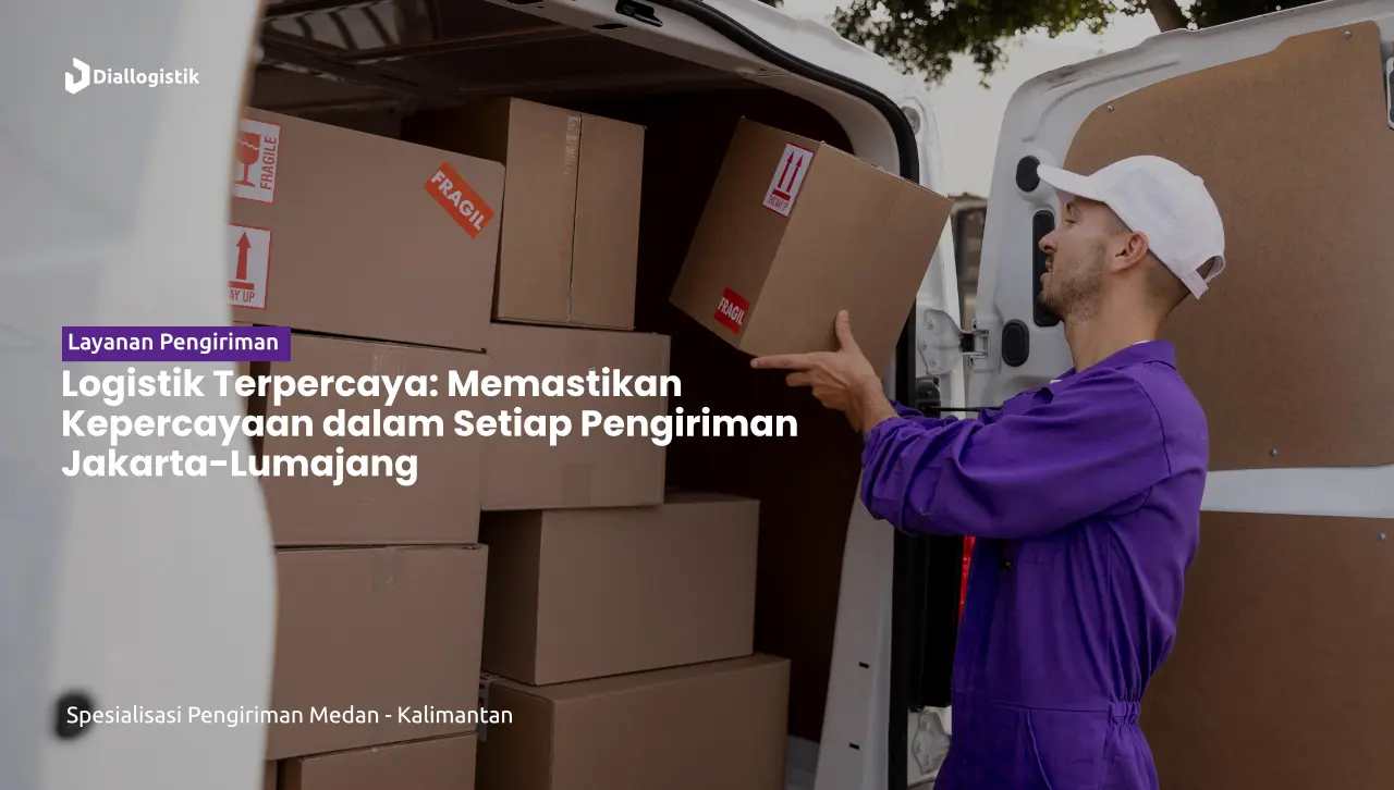 jasa_ekspedisi_jakarta_lumajang_terpercaya