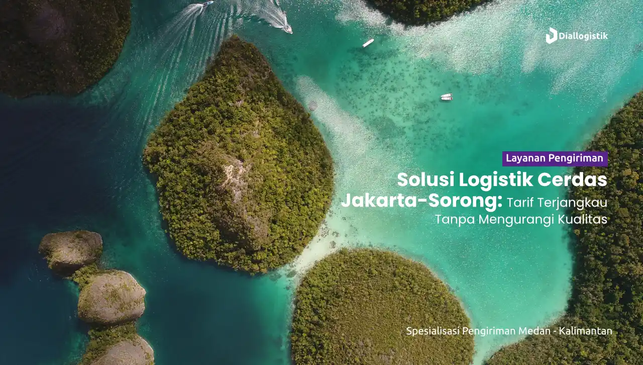 jasa_ekspedisi_jakarta_sorong_tarif_terjangkau