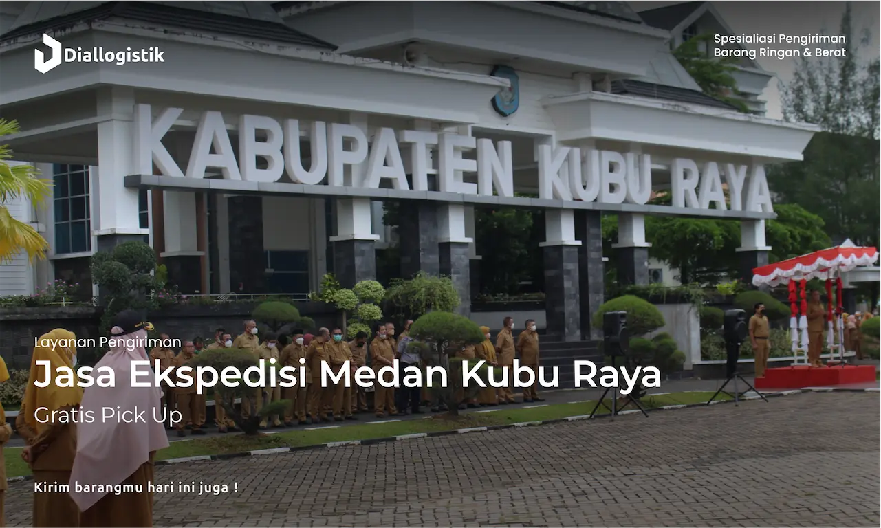 jasa_ekspedisi_medan_kubu_raya_gratis_pick_up