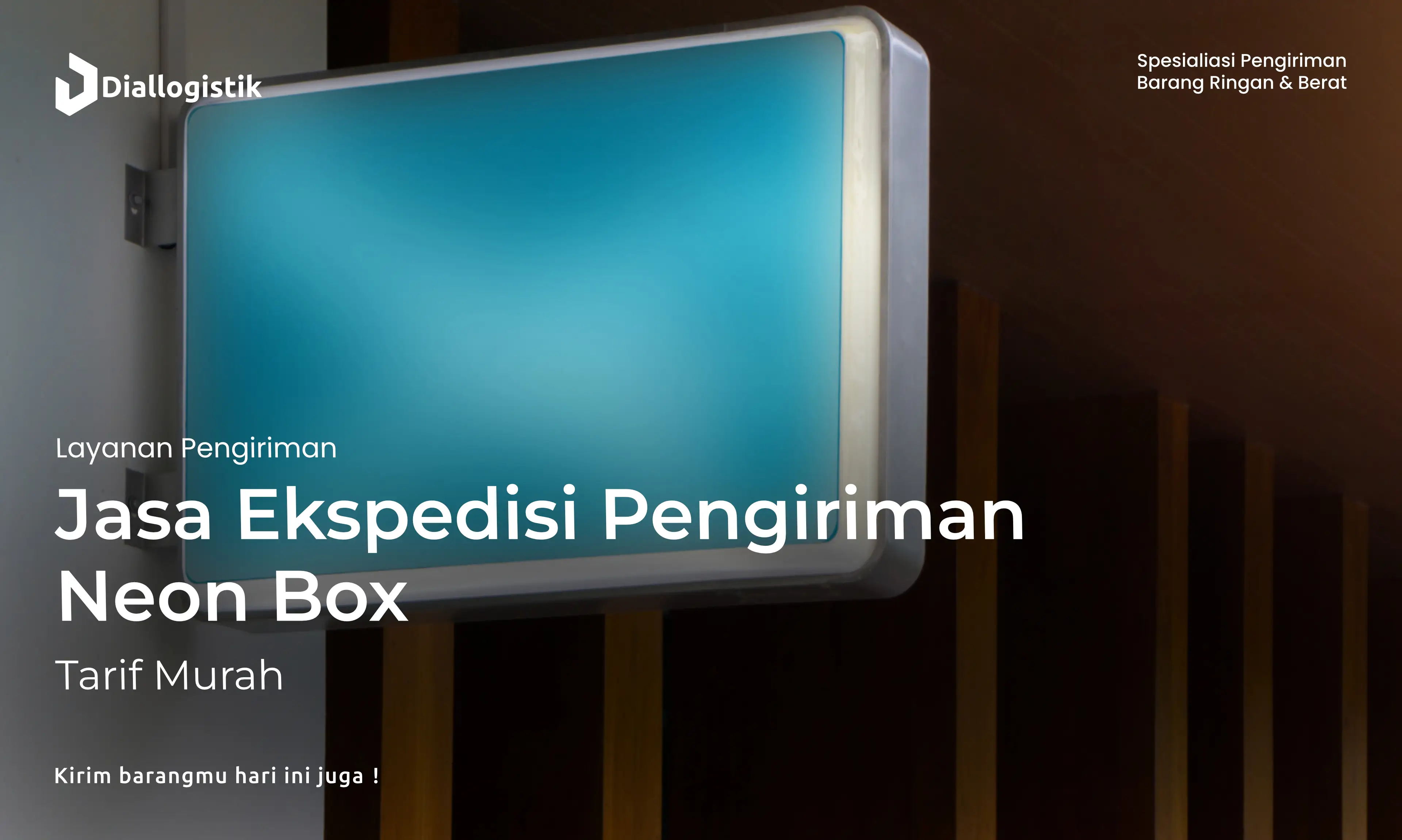 jasa_ekspedisi_pengiriman_neon_box_tarif_murah