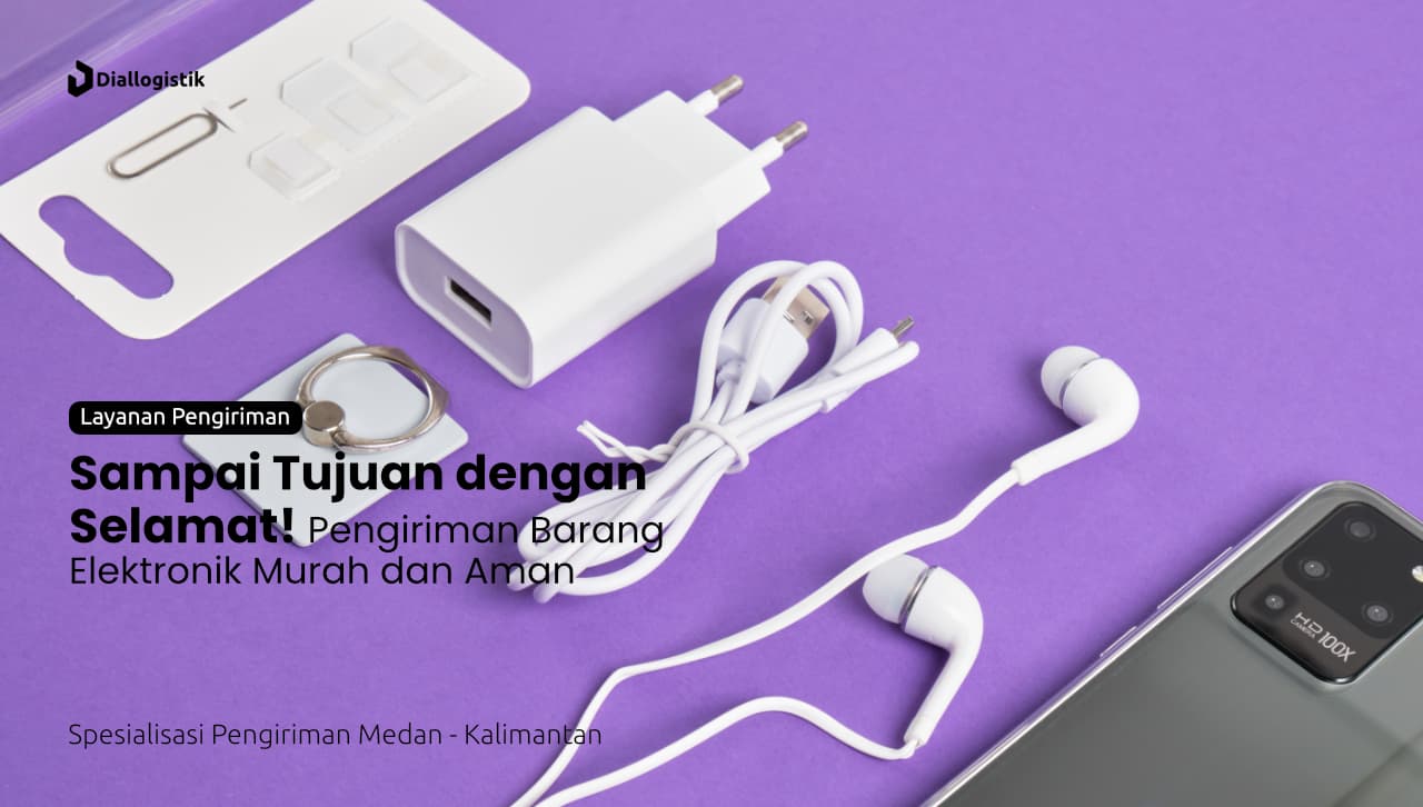 jasa_pengiriman_barang_elektronik_murah_dan_terpercaya