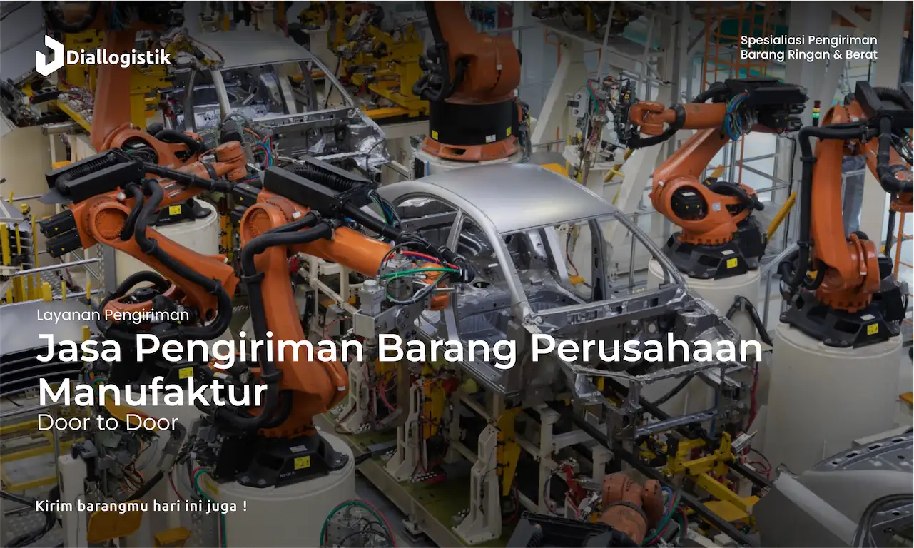 jasa_pengiriman_barang_perusahaan_manufaktur_door_to_door