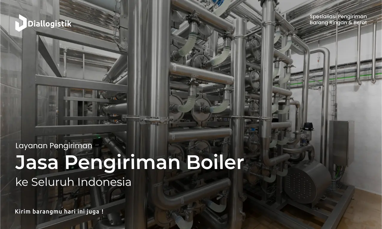 jasa_pengiriman_boiler_ke_seluruh_indonesia