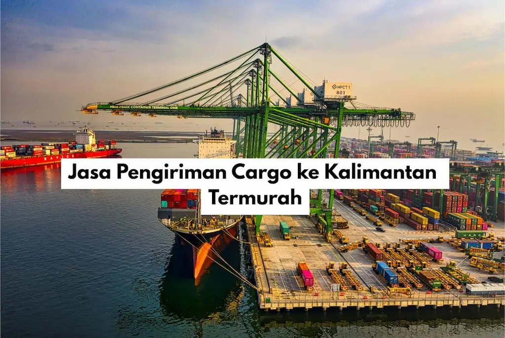 jasa_pengiriman_cargo_ke_kalimantan_termurah