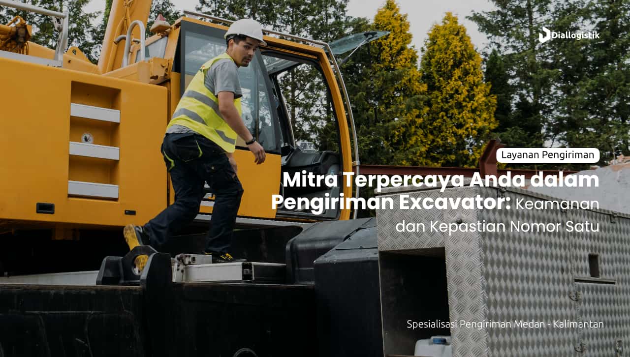 jasa_pengiriman_excavator_aman_dan_terpercaya