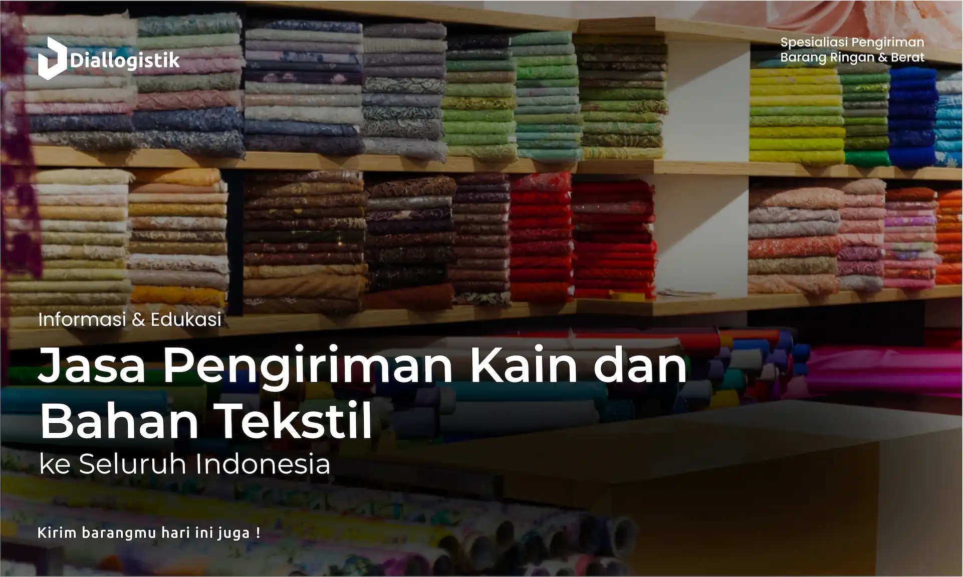 jasa_pengiriman_kain_dan_bahan_tekstil_ke_seluruh_indonesia