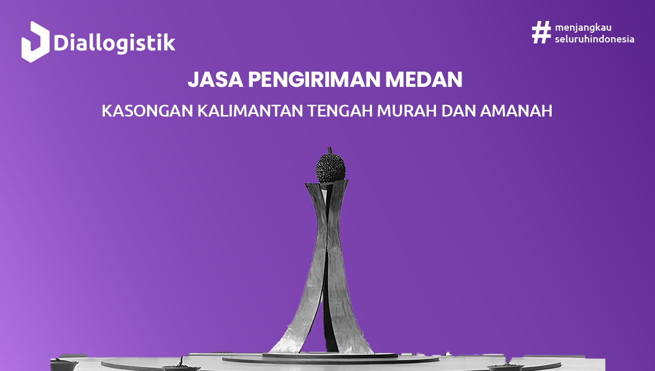jasa_pengiriman_medan_kasongan_kalimantan_tengah_murah_dan_amanah
