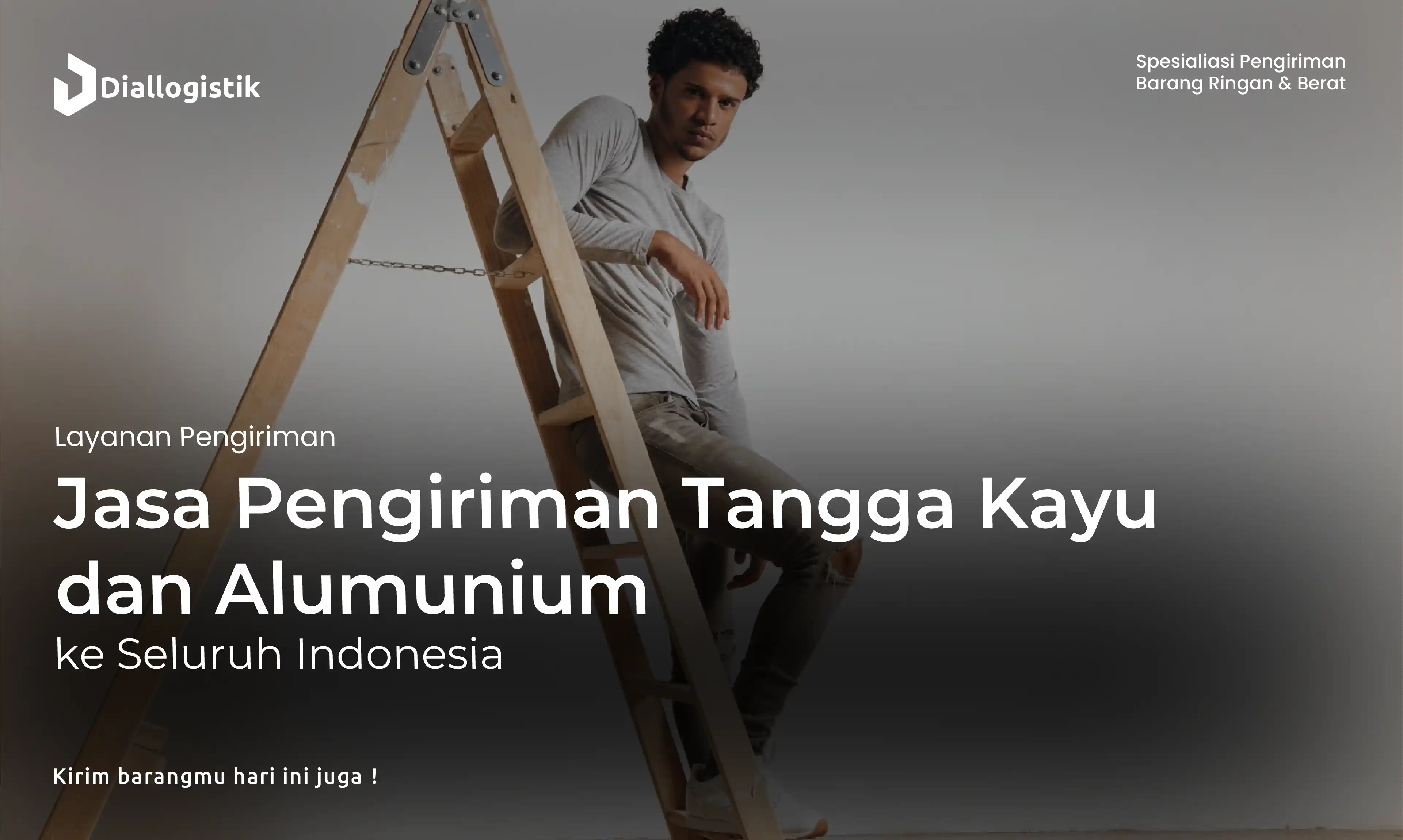 jasa_pengiriman_tangga_kayu_dan_alumunium_ke_seluruh_indonesia