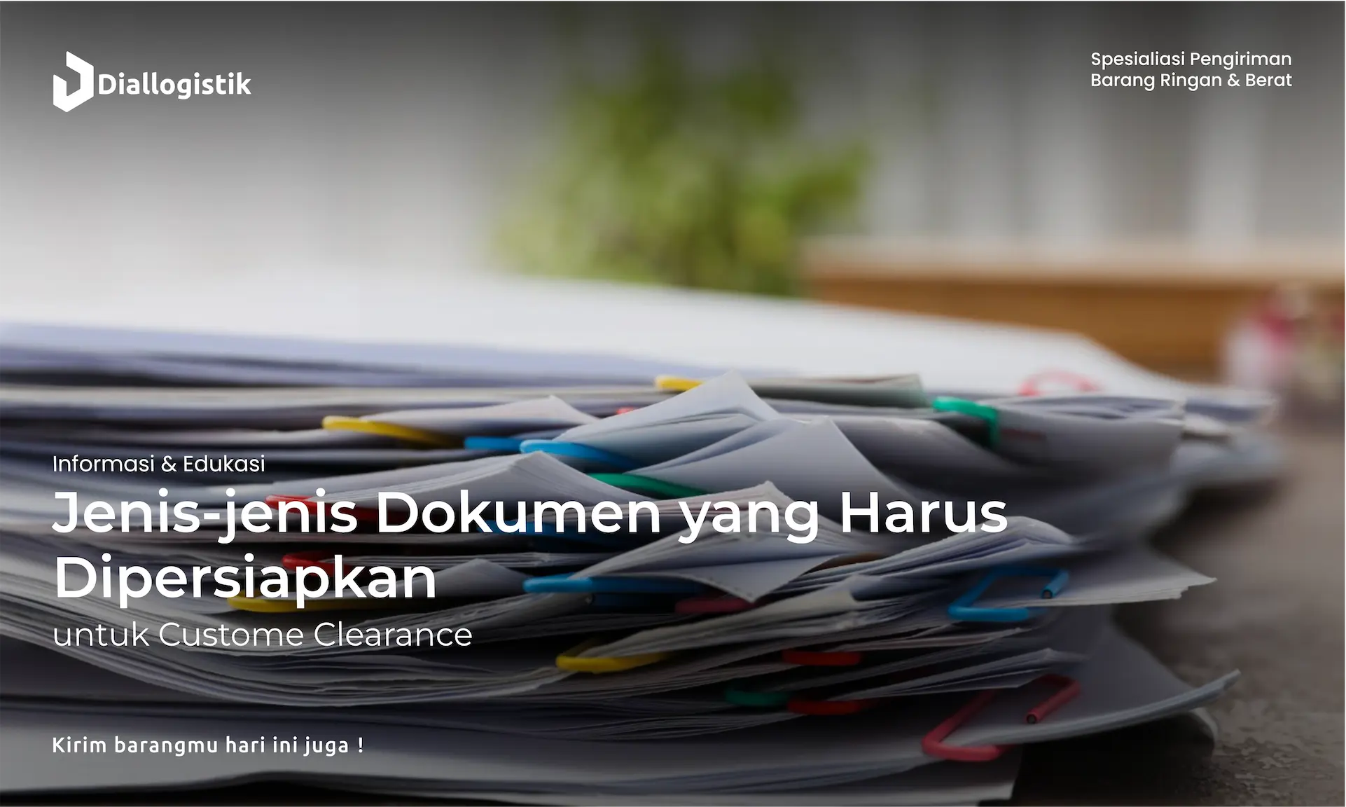 jenis_jenis_dokumen_yang_harus_dipersiapkan_untuk_custome_clearance