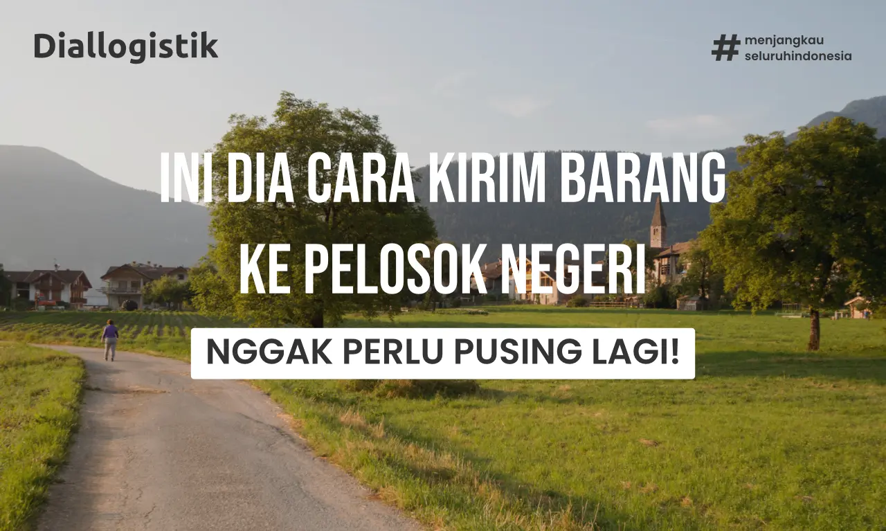 ilustrasi kirim barang ke pelosok negeri