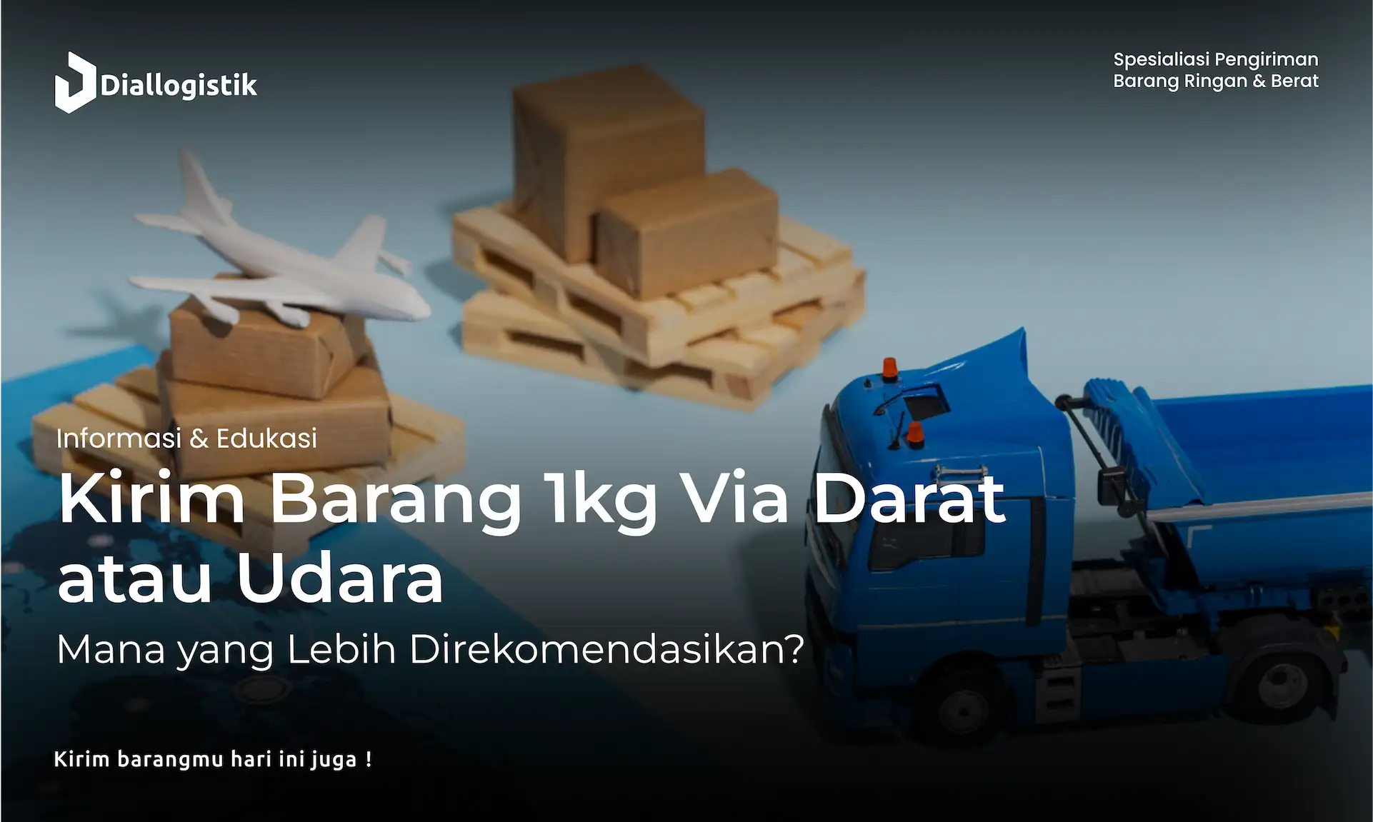 kirim_barang_1kg_via_darat_atau_udara_mana_yang_lebih_direkomendasikan