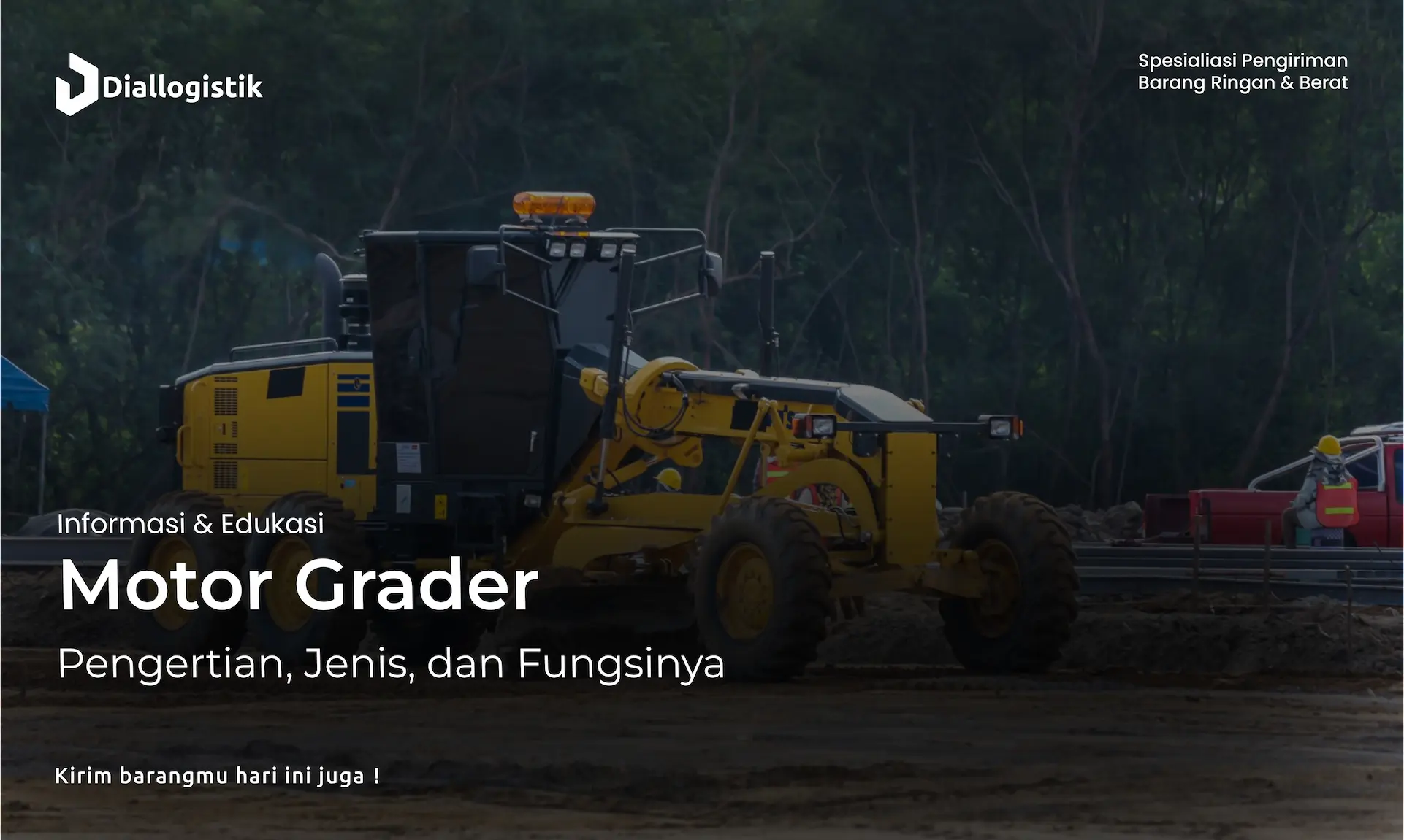 motor_grader_pengertian_jenis_dan_fungsinya
