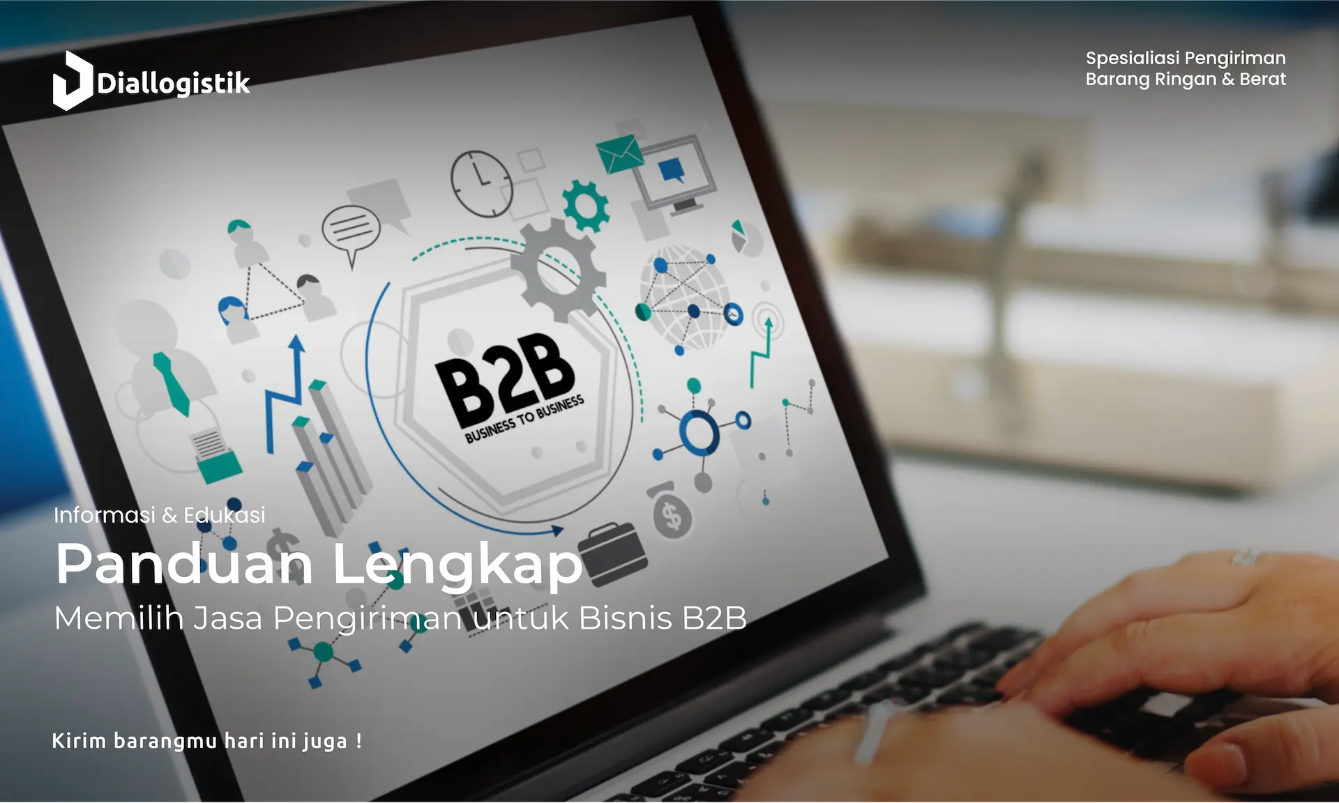 panduan_lengkap_memilih_jasa_pengiriman_untuk_bisnis_b2b