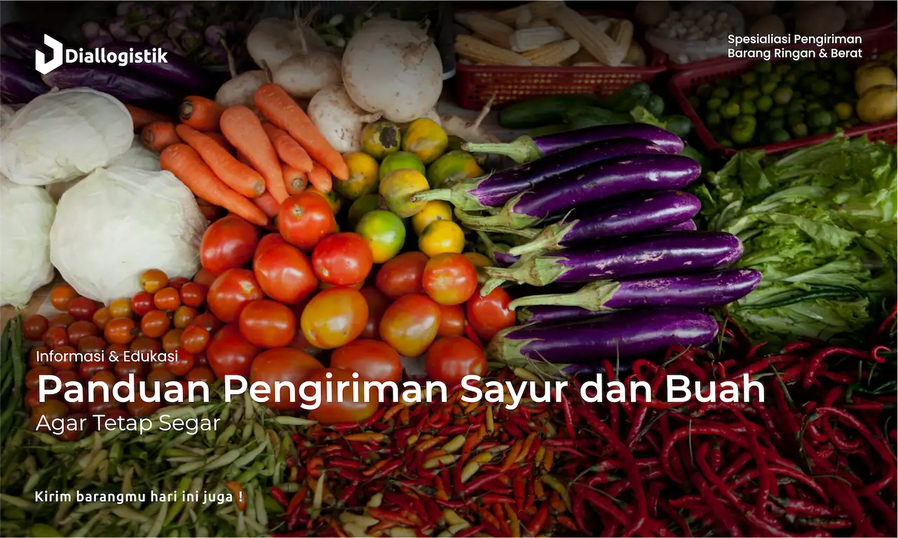 panduan_pengiriman_sayur_dan_buah_agar_tetap_segar