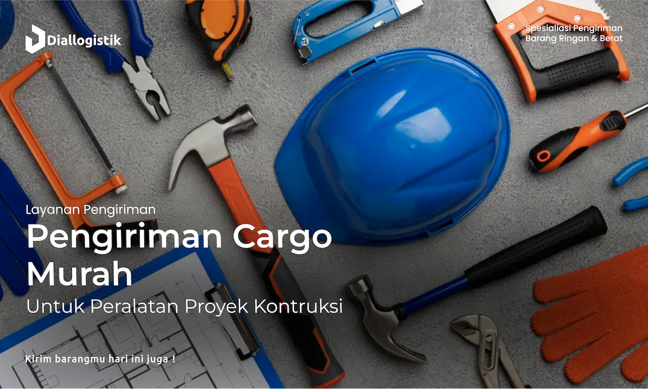 pengiriman_cargo_murah_untuk_peralatan_proyek_kontruksi