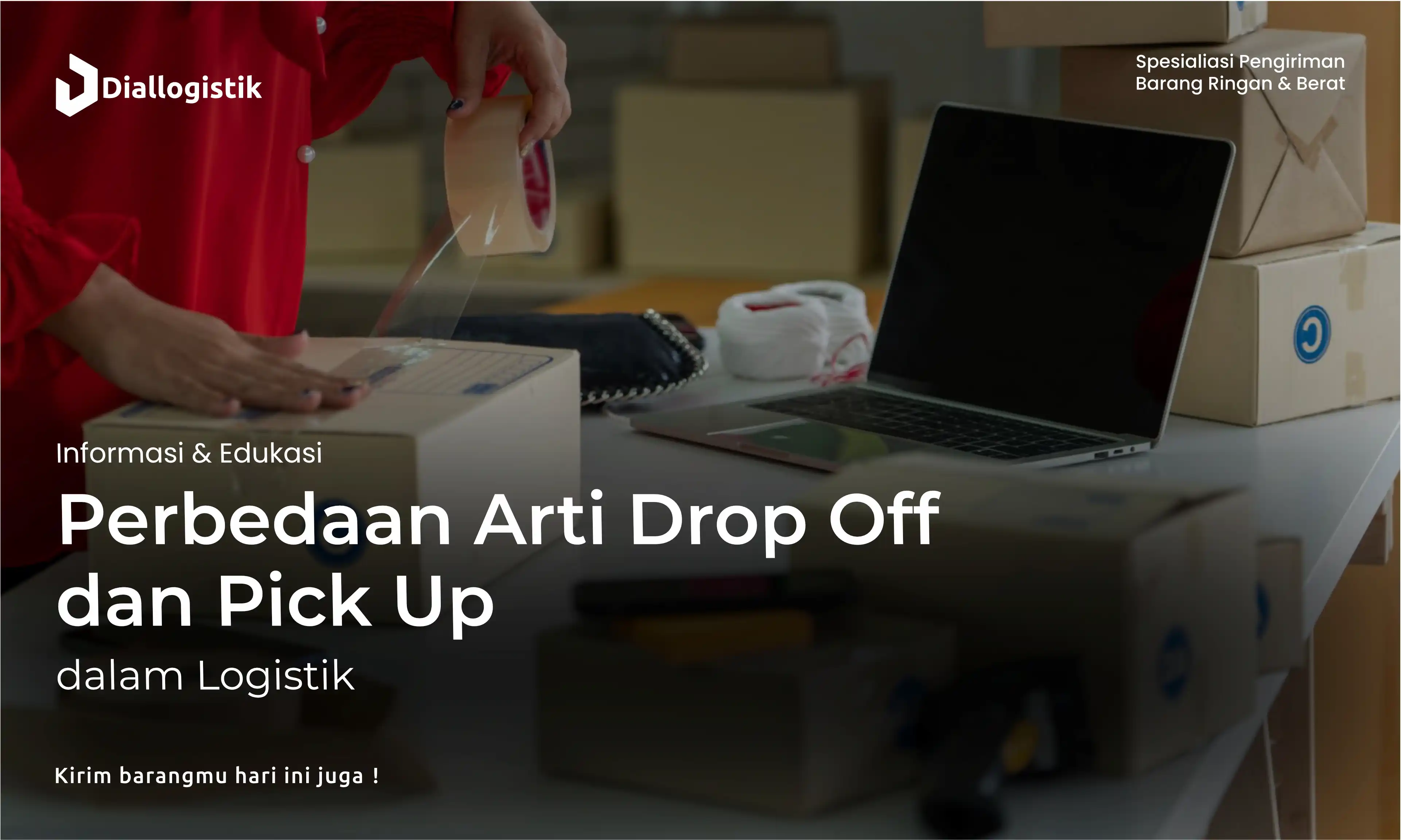 perbedaan_arti_drop_off_dan_pick_up_dalam_logistik
