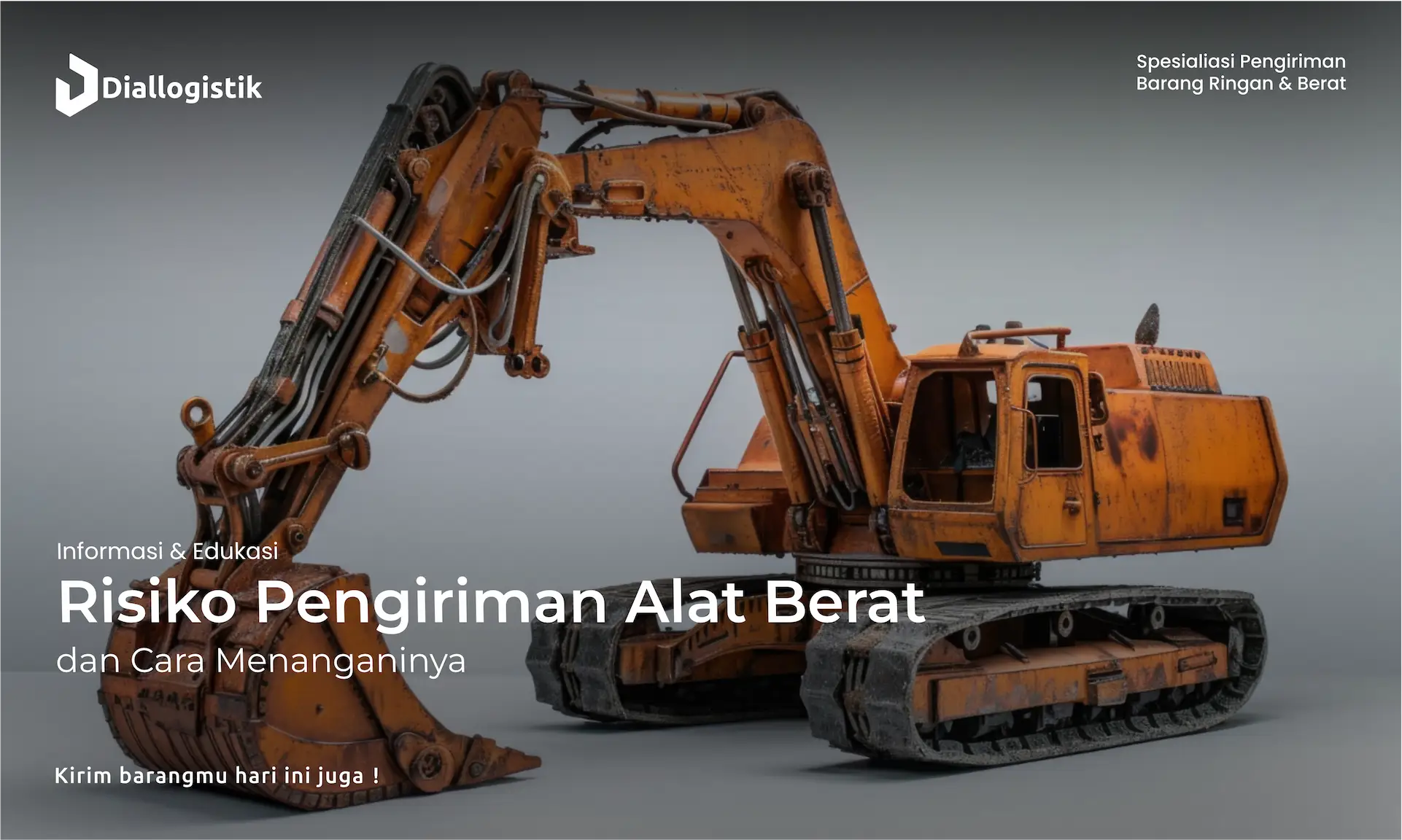 risiko_pengiriman_alat_berat_dan_cara_menanganinya