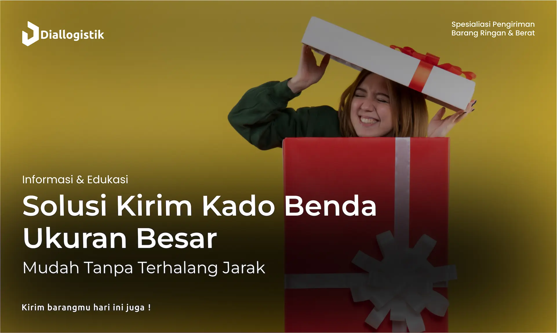 solusi_kirim_kado_benda_ukuran_besar_mudah_tanpa_terhalang_jarak