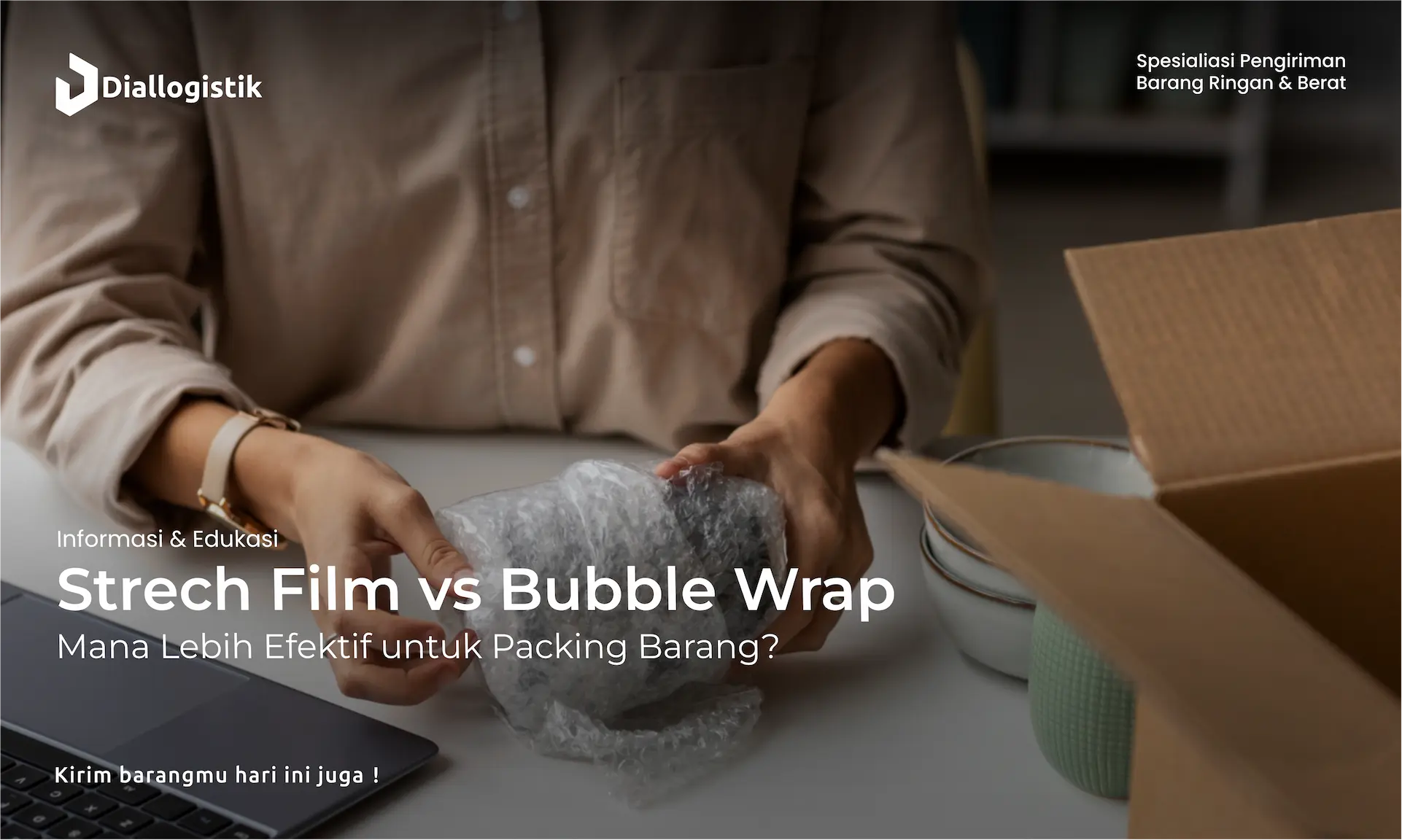 strech_film_vs_bubble_wrap_mana_lebih_efektif_untuk_packing_barang